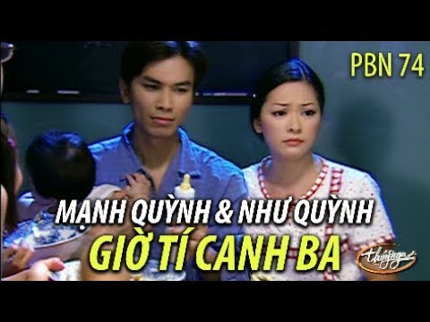 PBN 74 | Như Quỳnh & Mạnh Quỳnh - Giờ Tí Canh Ba