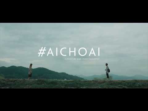#AiChoAi-M! - MV OFFICIAL - [#Anh]