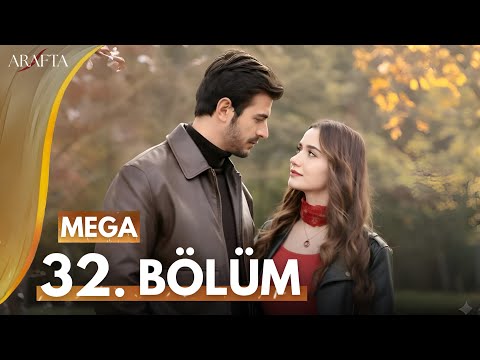 Arafta Episode 32 | Mega Episode | Full Review | Turkish Drama | English SUB.  