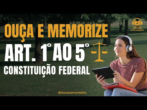👉 Artigos 1º ao 5º da Constituição em Áudio 🎧 | PARA DECORAR DE VEZ E SAIR NA FRENTE NOS CONCURSOS!