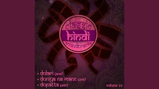 Jigar Ki Aag Se (From &#39;&#39;Dupatta&#39;&#39;)