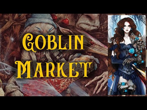 'Goblin Market' - Christina Rossetti || Classical Poetry Narration