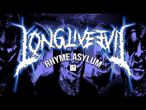 Long Live Evil - Rhyme Asylum (OFFICIAL MUSIC VIDEO)