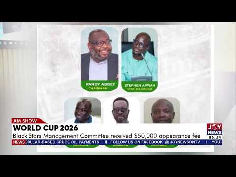 World Cup 2026 Black Stars Management Committee received a $50,000 appearance fee | AM Sports