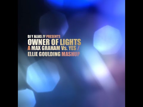 DJ Y alias JY - Owner Of Lights (Max Graham Vs. Yes / Ellie Goulding)