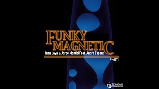 Juan Laya, Jorge Montiel, Andre Espeut & Funky Magnetic - Got This Feeling (Vocal Version)