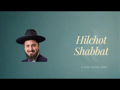 Midrasha: Hilchot Shabbat