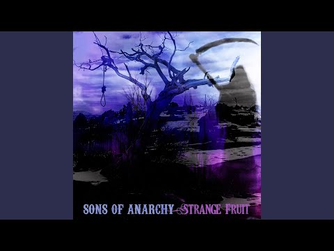 Strange Fruit (From "Sons of Anarchy: Season 4")