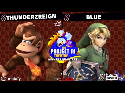 Project M Theatre - ThundeRzReign (Donkey Kong) Vs. Blue (Link) - Winners Quarters