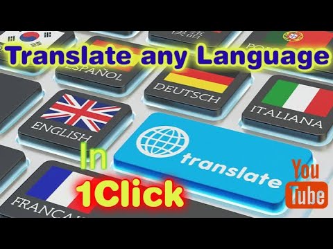 A Trick - Translate a text of any language into your native or any other language in just a click