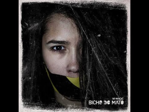 W-Magic - Bicho do Mato (Feat. Valete & DJ Ketzal)