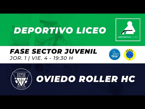 FASE SECTOR: DEPORTIVO LICEO Vs OVIEDO ROLLER HC