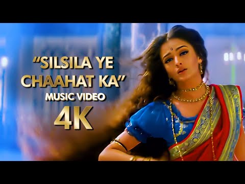 "Silsila Ye Chaahat Ka" | 4K Music Video | 2002 Devdas Movie | B4K