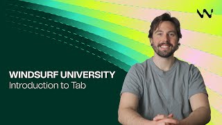 Intro To Tab | Windsurf University