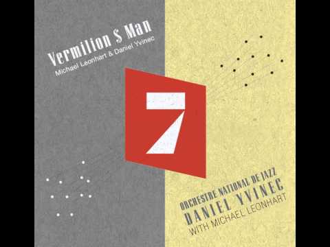 Orchestre National de Jazz - "Vermilion $ Man" (The Party - Track#7)