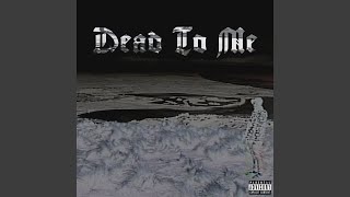 Dead To Me