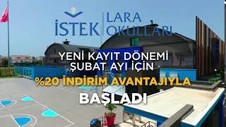 İSTEK Lara Okulları %20 Şubat Ayı Avantajları