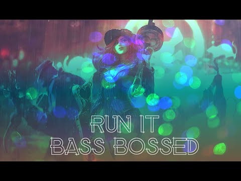 [League of Legends] Run it - Bass Boosted