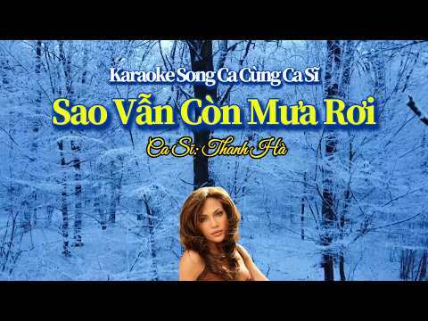 124. Sao Vẫn Còn Mưa Rơi