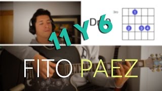11 y 6 Fito Paez Tutorial Cover - Acordes Chords - Chordify