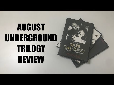 August Underground Trilogy Review