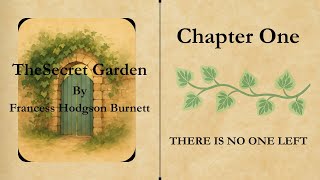 🌿 The Secret Garden – Chapter One | Narrated Storybook