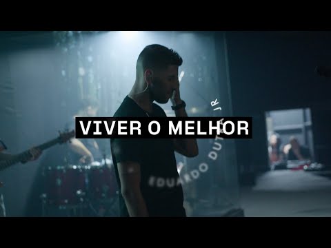 Viver O Melhor - Eduardo Dutra Jr.