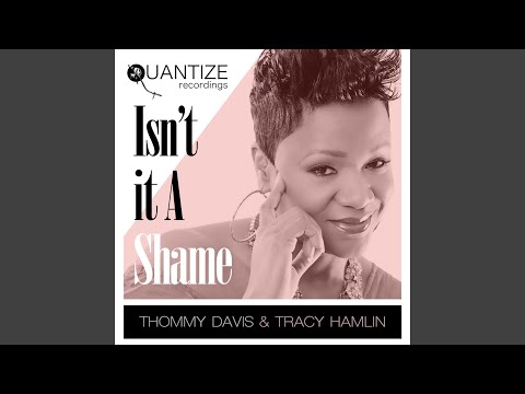 Isn't It A Shame (Extended Mix)