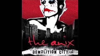 The Anix -  Nothing Lasts Forever