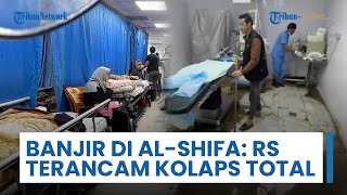 Hujan Rendam RS Al-Shifa, Krisis Kesehatan Gaza Kian Memburuk, Rumah Sakit Terancam Kolaps Total