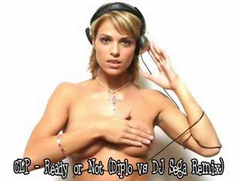 CLP - Ready or Not (Diplo vs DJ Sega Remix)