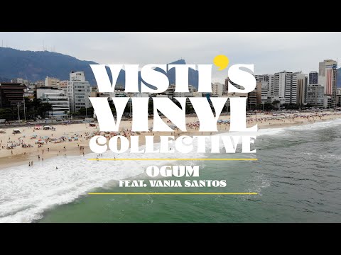 Visti's Vinyl Collective - Ogum (ft. Vanja Santos) [Officiel Video] - s0801