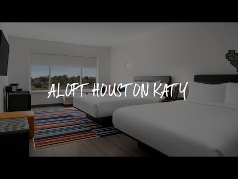 Aloft Houston Katy Review - Katy , United States of America