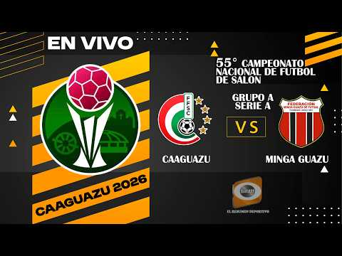 INAUGURACION//CAAGUAZU VS MINGA GUAZU//AYOLAS VS PARANAENSE//NACIONAL DE FUTBOL DE SALON 2026