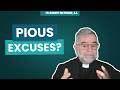 Pious Excuses? | Fr. Robert McTeigue, S.J.