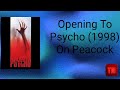 Opening To Psycho 1998 On Peacock