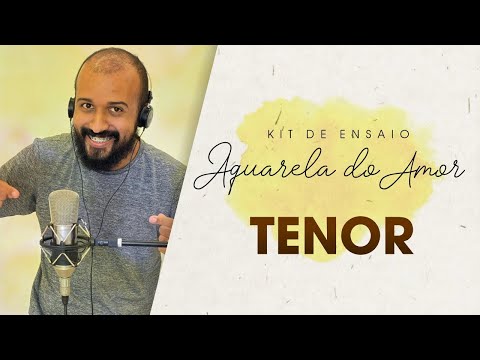 KIT DE ENSAIO - TENOR - AQUARELA DO AMOR