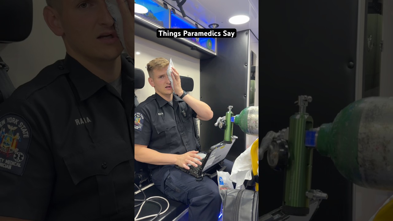 Things Paramedics Say