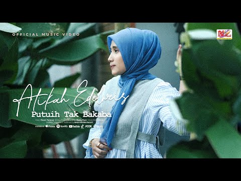 Atikah Edelweis - PUTUIH TAK BAKABA ( Official Music Video )