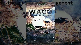 Waco: The Rules of Engagement
