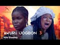 Awuru Ijogbon Part 3 - Latest Yoruba Movie 2023 Drama Temitope Moremi | Fisayo Abebi | Sisi Quadri