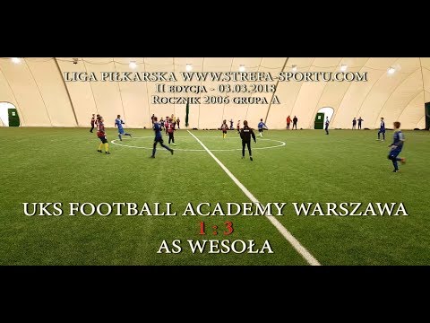 UKS Football Academy Warszawa - AS Wesoła 03.03.2018