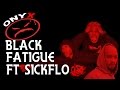 Onyx - Black Fatigue ft SickFlo (Official Version ...
