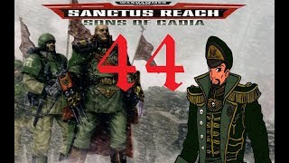 Demonstrating The Might Of The Imperium! | Warhammer 40k: Sanctus Reach - Sons Of Cadia Campaign #44