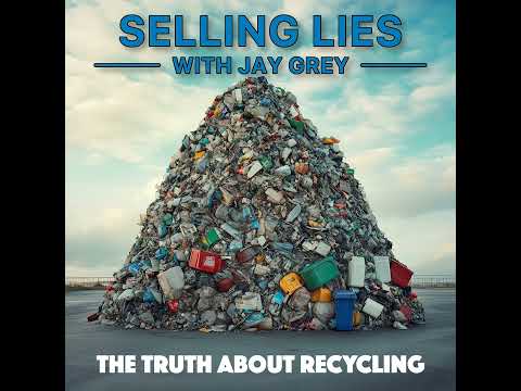 Plastic Recycling... A Mountain Of Lies.