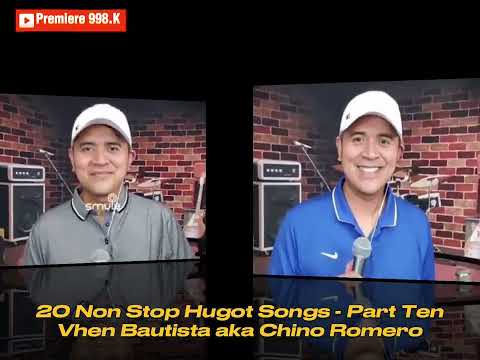 20 Non Stop Hugot Songs of Chino Romero  - Part Ten