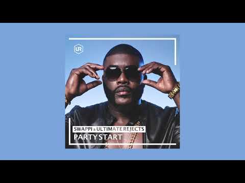 Swappi & Ultimate Rejects - Party Start [Official Audio]
