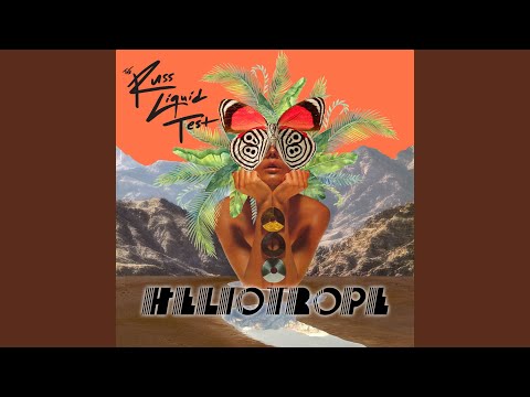 Heliotrope - The Russ Liquid Test