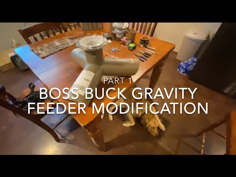 Boss Buck Gravity Feeder Modification | Part 1