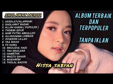 LUAR BIASA !!, SHOLAWAT NABI TERBARU NISSA SABYAN TERPOPULER 2024 || SHOLAWAT MERDU MENYEJUKAN HATI